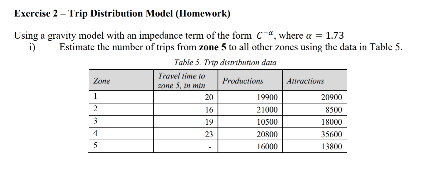 Exercise 2 – Trip Distribution Model (Homework) Using | Chegg.com