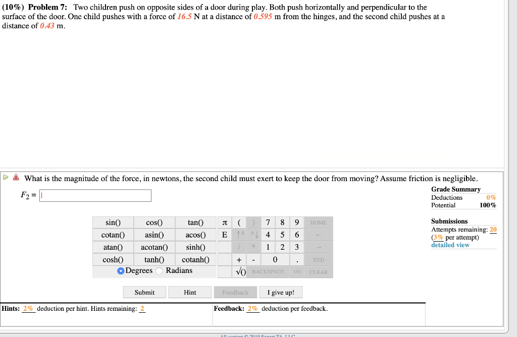 Solved (10%) Problem 7: Two children push on opposite sides | Chegg.com