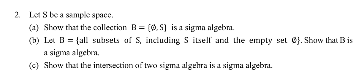 Solved Let S Be A Sample Space. (a) Show That The | Chegg.com