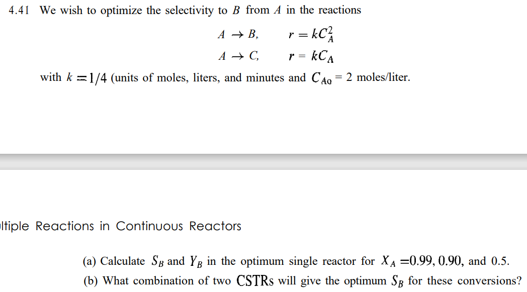 Solved 4.41 We Wish To Optimize The Selectivity To B From A | Chegg.com