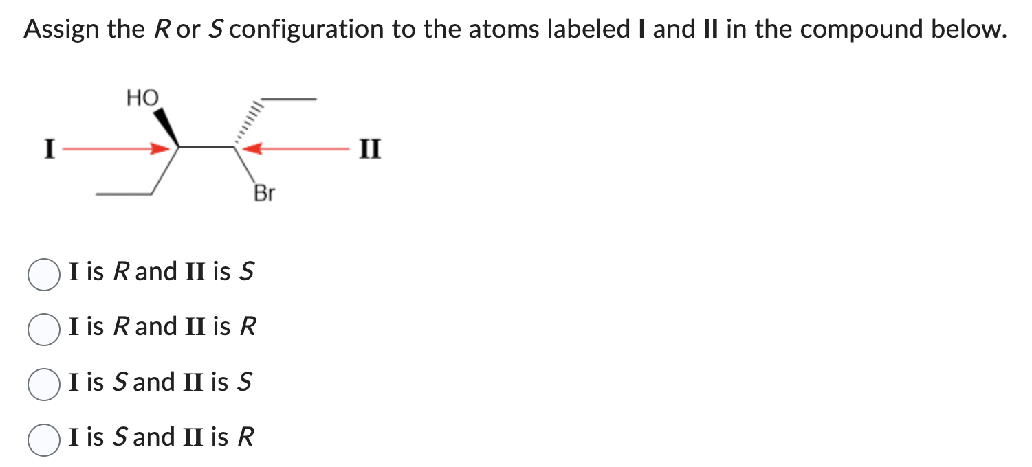 Solved Assign the R or S configuration to the atoms labeled | Chegg.com