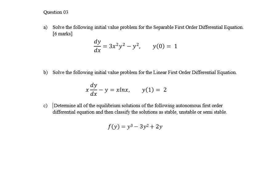 Solved Question 03 a) Solve the following initial value | Chegg.com