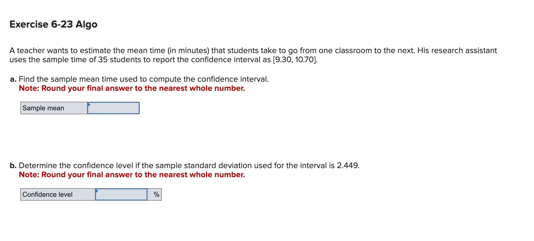 Solved A teacher wants to estimate the mean time (in | Chegg.com