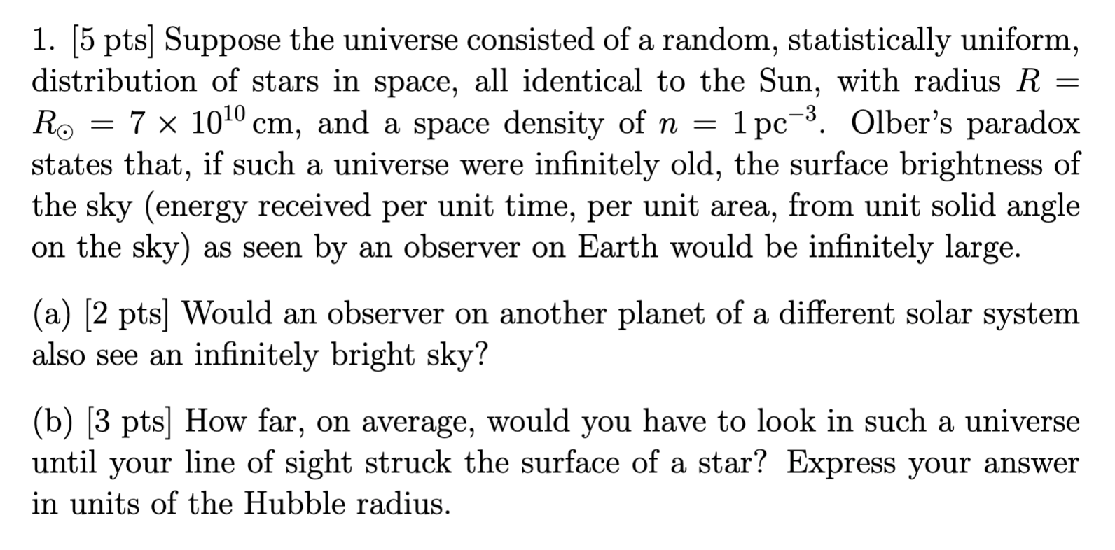 Solved A - = 1. [5 Pts] Suppose The Universe Consisted Of A | Chegg.com