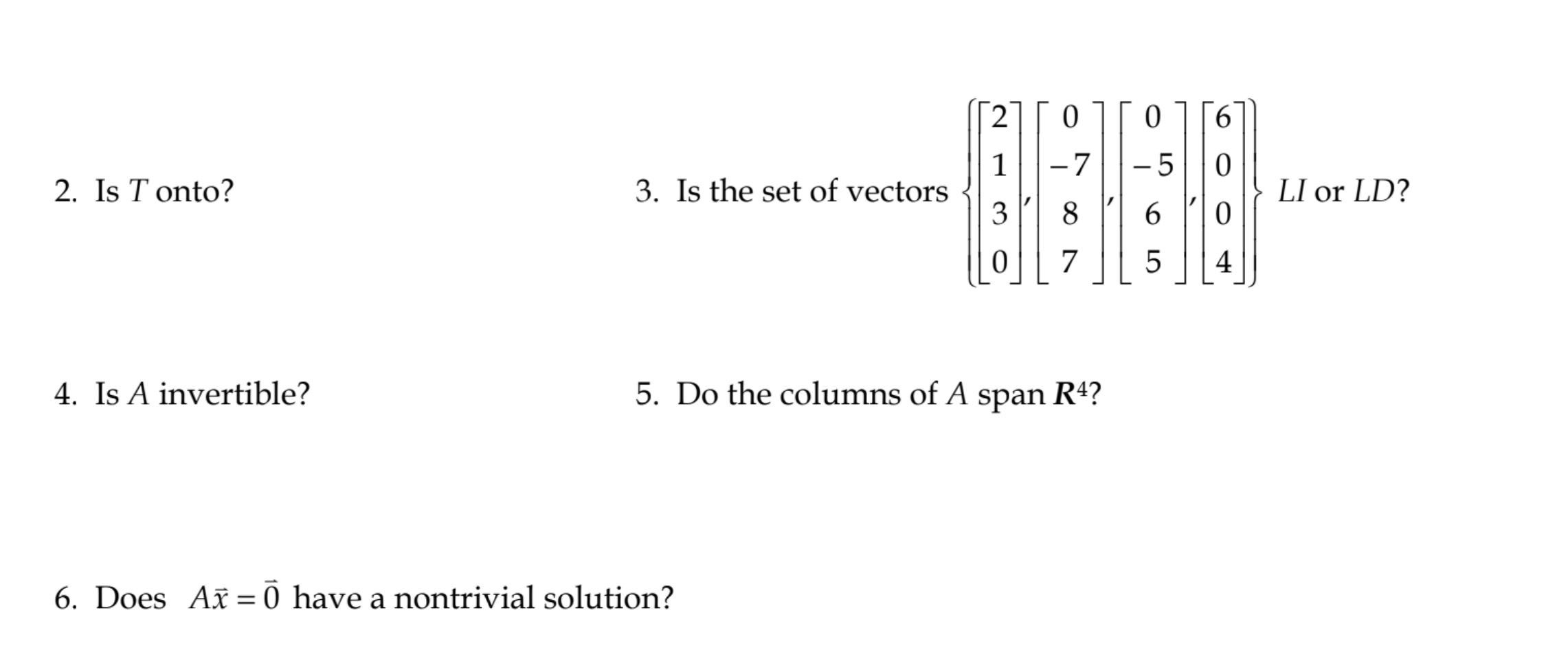 Solved 2 0 0 6 1 7 5 0 Let A And Define A Linear Tran Chegg Com