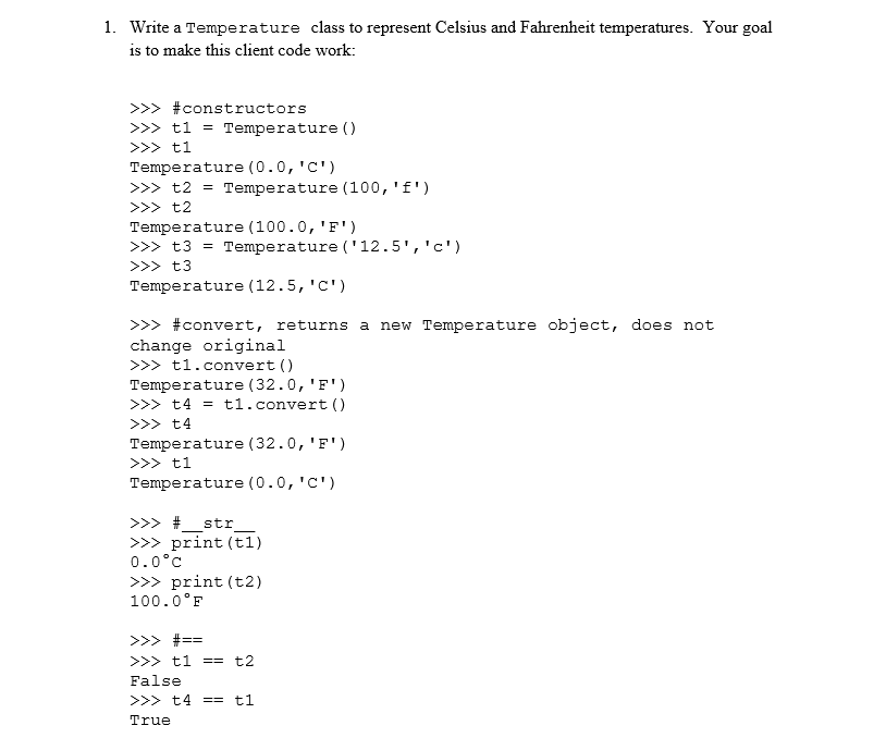 Solved 1. Write a Temperature class to represent Celsius and | Chegg.com