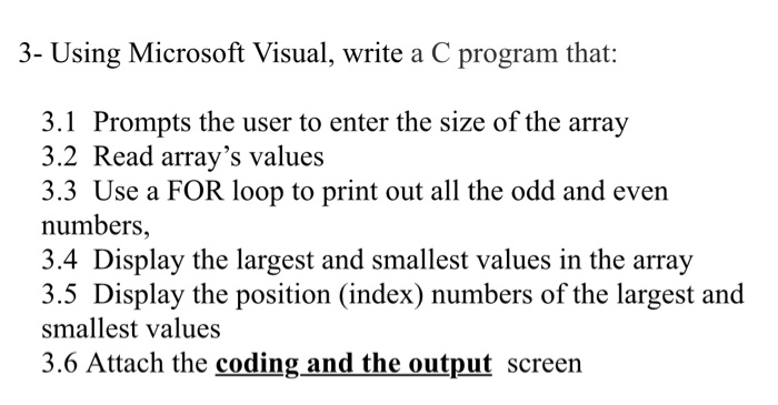 Solved 3- Using Microsoft Visual, write a C program that: | Chegg.com