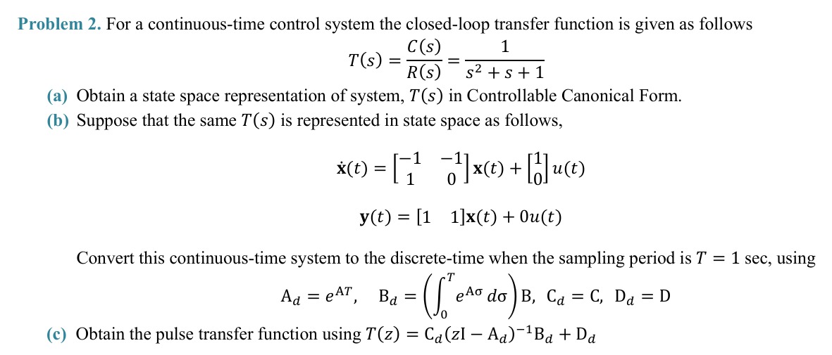 Continuous Time Transfer Function Solved Problem 2. For a continuous-time control system the | Chegg.com