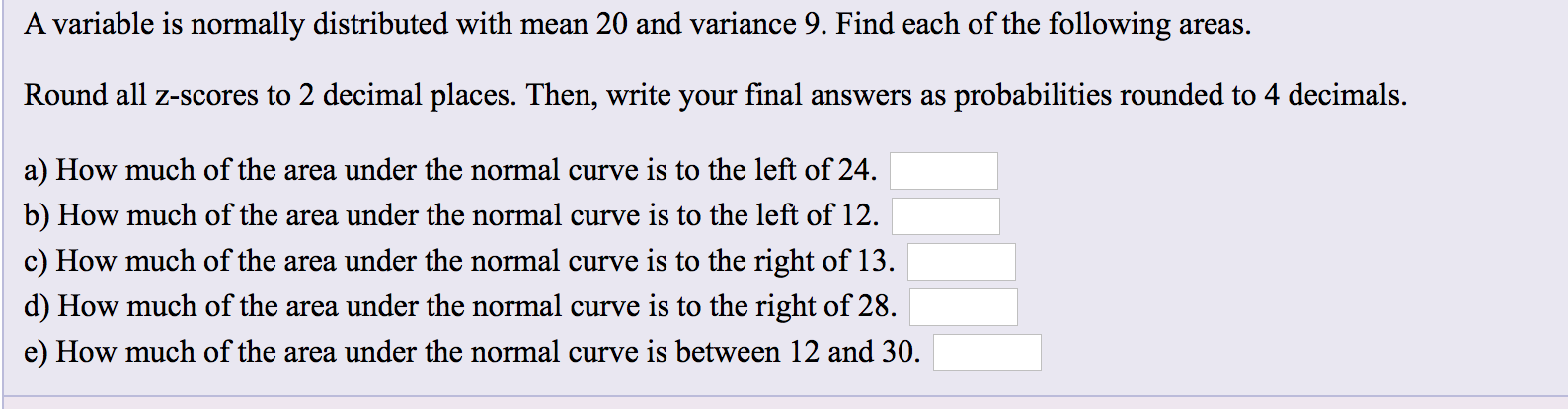 Solved A variable is normally distributed with mean 20 and | Chegg.com