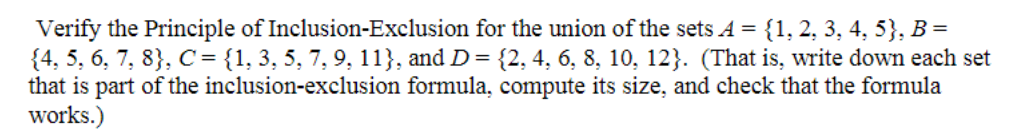 Solved Verify the Principle of Inclusion-Exclusion for the | Chegg.com