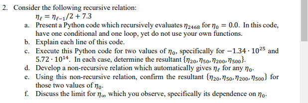 Solved 2. Consider the following recursive relation: ne = | Chegg.com
