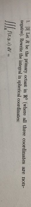 Solved 1. 3] Let R be the primary octant in R3 (where all | Chegg.com