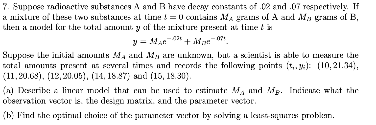 Solved -.02t -.07t = 7. Suppose Radioactive Substances A And | Chegg.com