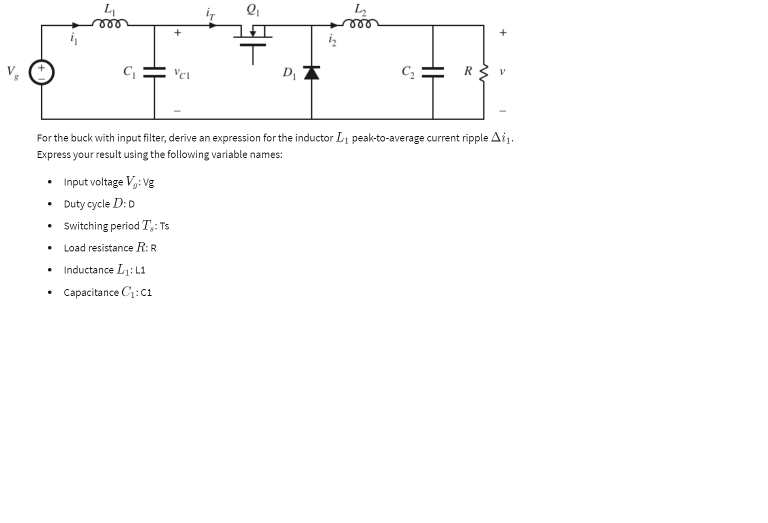 Solved For the buck with input filter, derive an expression