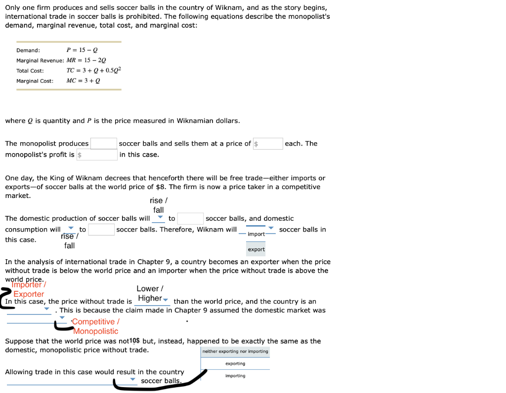 Solved Only one firm produces and sells soccer balls in the