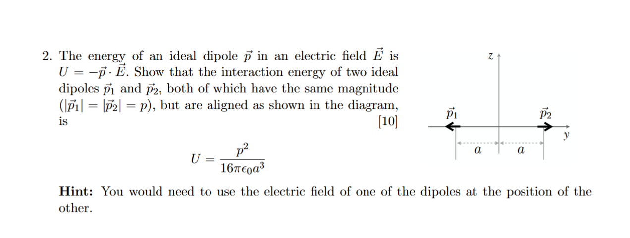 Solved 2 The Energy Of An Ideal Dipole P In An Electric Chegg Com