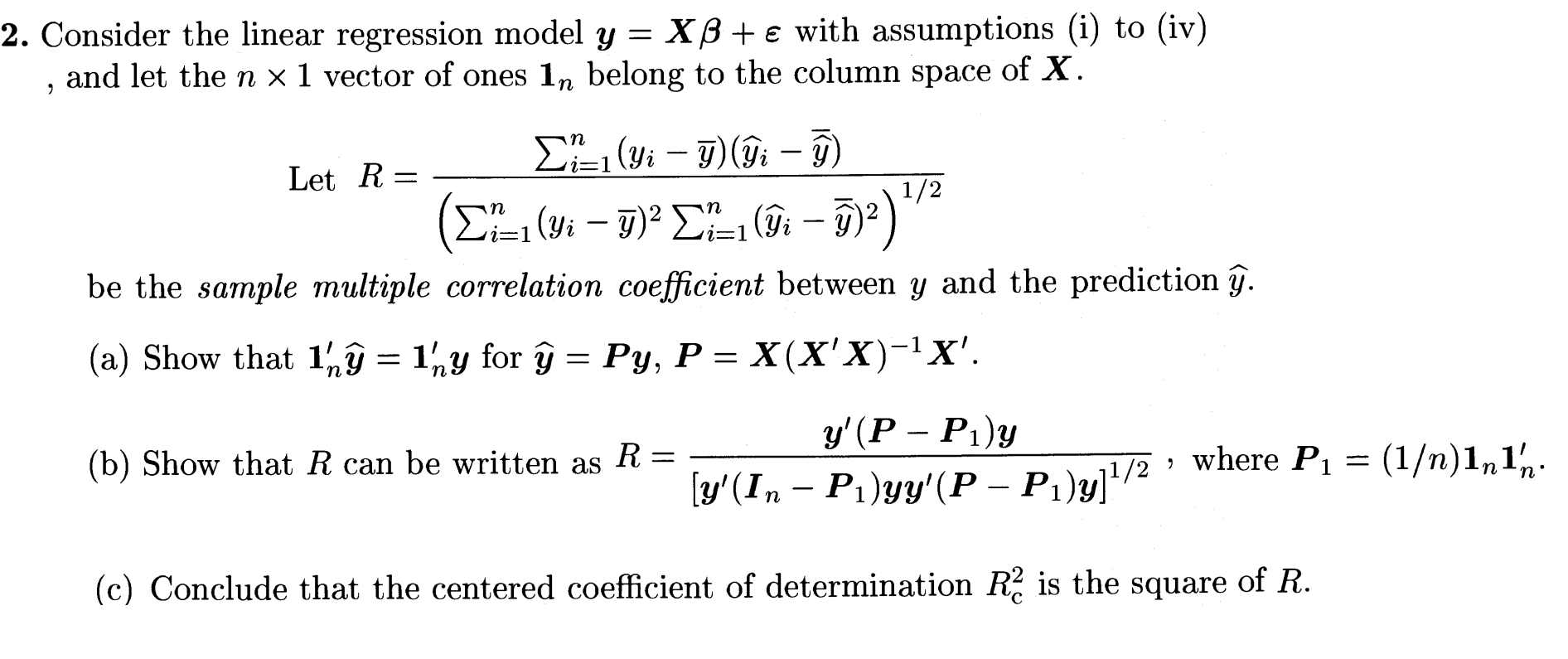 Solved 2 Consider The Linear Regression Model Y Xb ε 7620