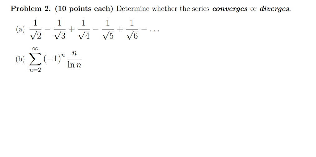 Solved Problem 2. (10 points each) Determine whether the | Chegg.com