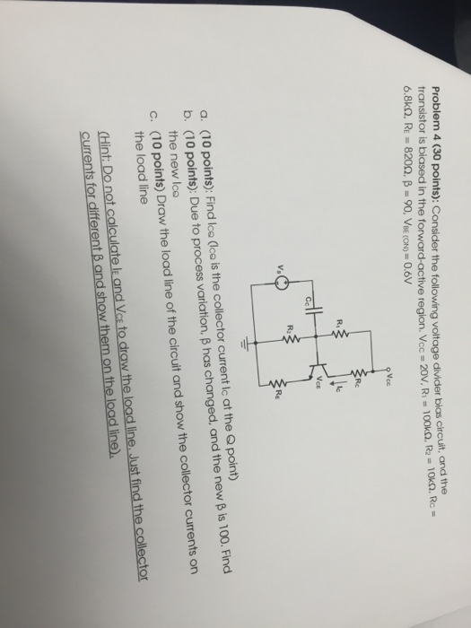 Solved Consider the following voltage diver bias circuit, | Chegg.com