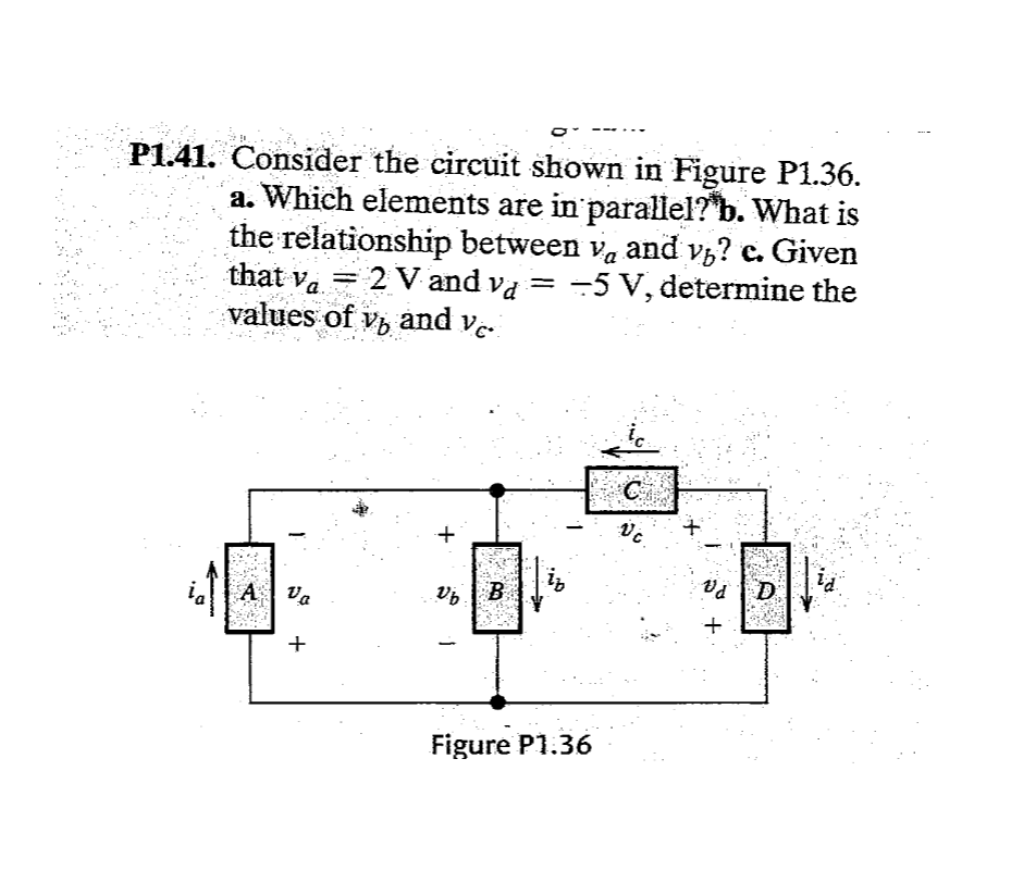 Solved O P1.41. Consider The Circuit Shown In Figure P1.36. | Chegg.com