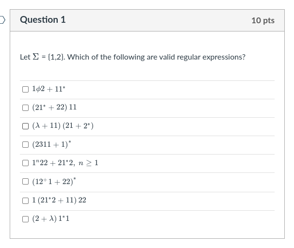 Solved Question 1 10 pts Let = {1,2}. Which of the following | Chegg.com