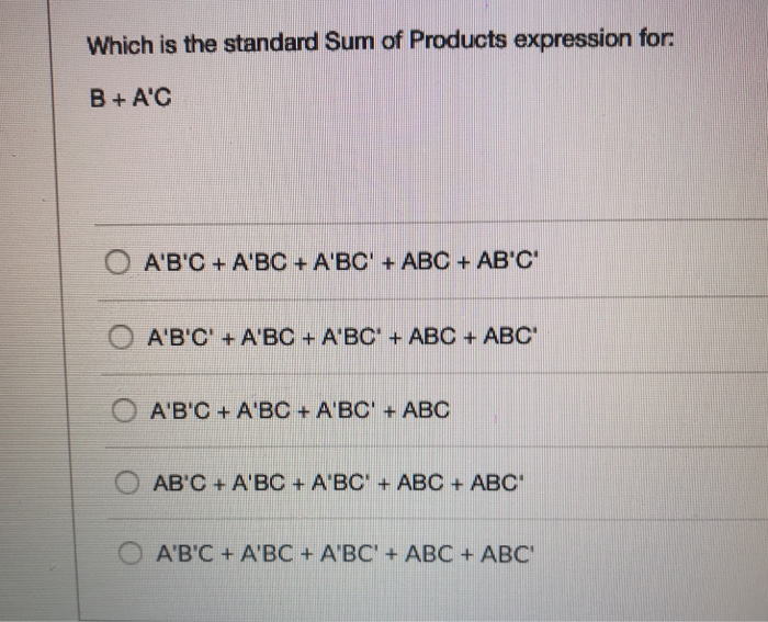 Solved Which is the standard Sum of Products expression for | Chegg.com