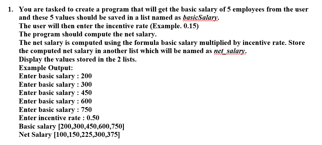 Solved 1. You are tasked to create a program that will get | Chegg.com