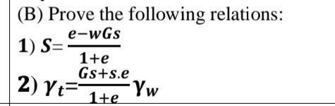 Solved (B) Prove The Following Relations: E-WGS 1) S= 1+e | Chegg.com