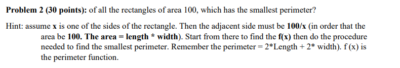 Solved Problem 2 ( 30 points): of all the rectangles of area | Chegg.com