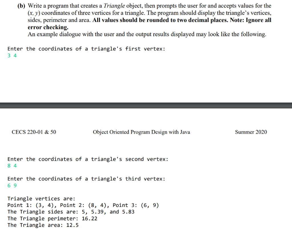 Solved (b) Write a program that creates a Triangle object, | Chegg.com