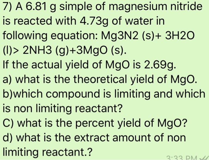 Solved A 6.81 g simple of magnesium nitride is reacted with