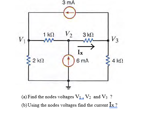 Solved (a) Find The Nodes Voltages V1,V2 And V3 ? (b) Using | Chegg.com