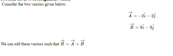 Solved Consider the two vectors given | Chegg.com