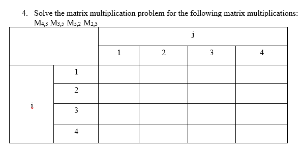 solved-4-solve-the-matrix-multiplication-problem-for-the-chegg