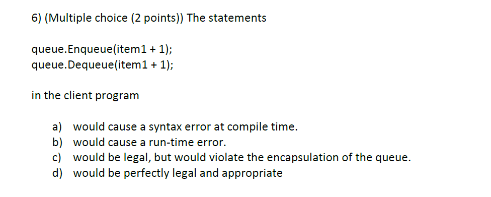 Solved 6) (Multiple Choice ( 2 Points)) The Statements | Chegg.com