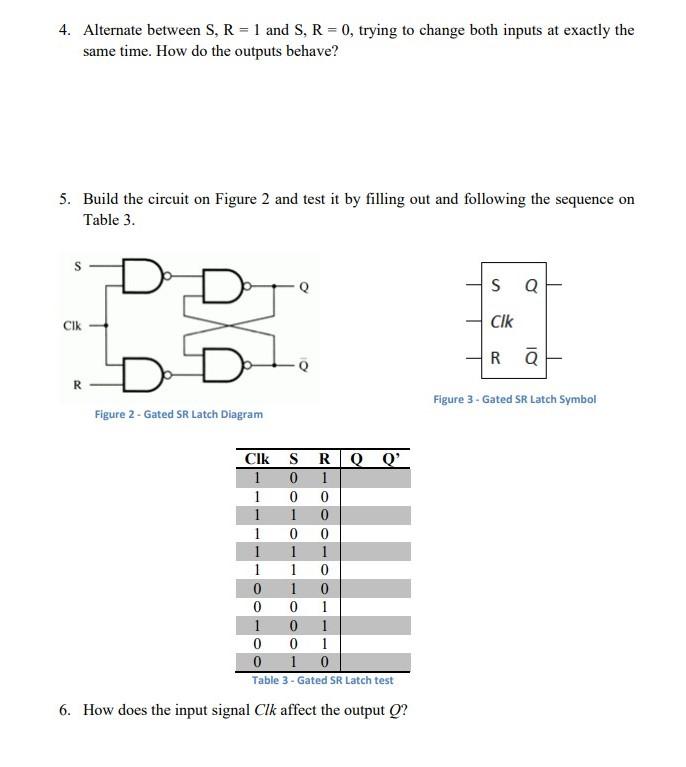 Solved 4. Alternate between S, R = 1 and S, R = 0, trying to | Chegg.com