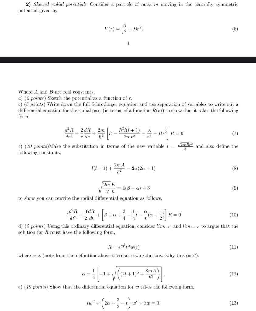 Solved 2) Skewed radial potential: Consider a particle of | Chegg.com