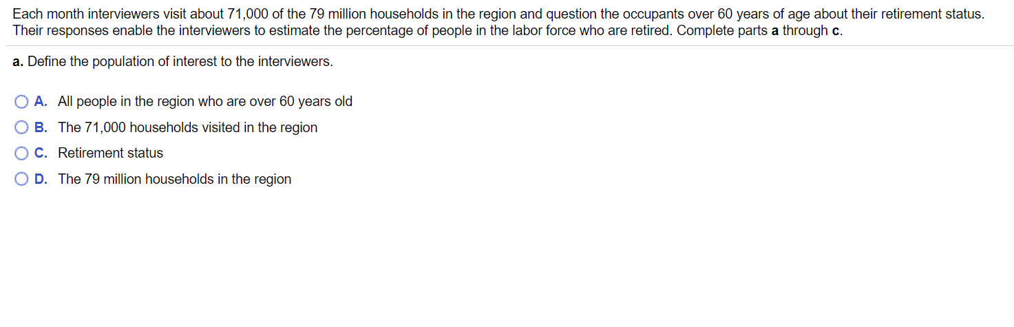 Solved Each month interviewers visit about 71,000 of the 79 | Chegg.com