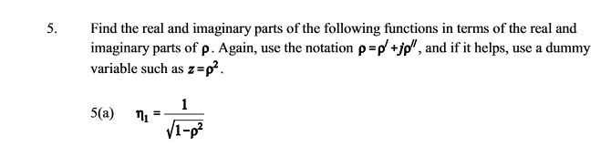 Solved 5. Find the real and imaginary parts of the following | Chegg.com