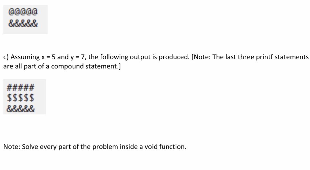 Solved In the programming language C...please write the | Chegg.com