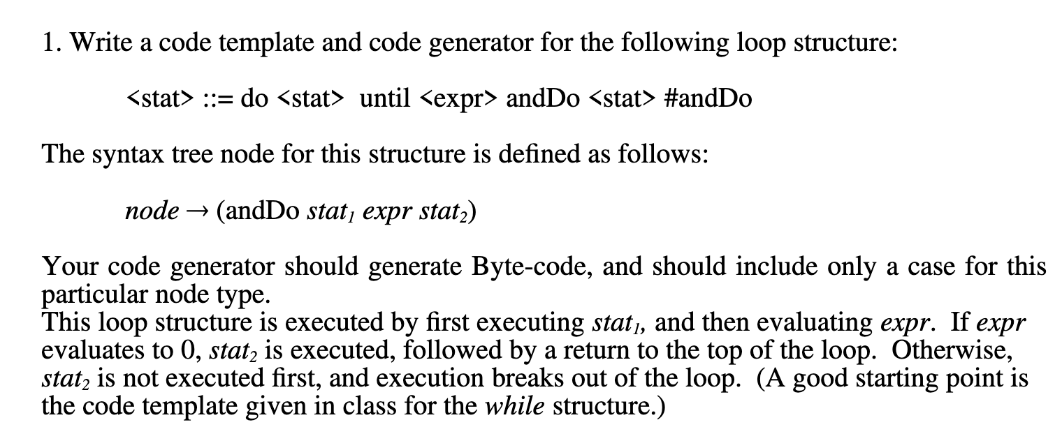 Solved 1. Write a code template and code generator for the | Chegg.com