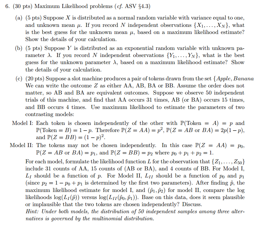 Solved 6 30 Pts Maximum Likelihood Problems cf ASV Chegg