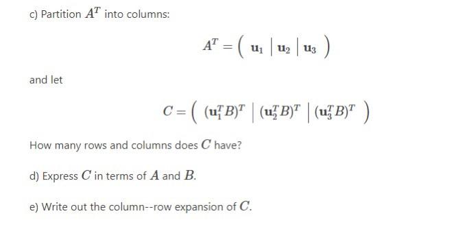 Solved Consider The Matrices -1 0 0 A= - And B= 1 1 =1 ) (1 | Chegg.com