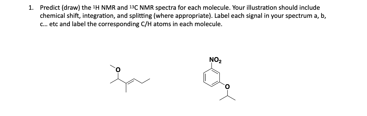 Solved Predict (draw) The 1H NMR And 13C NMR Spectra For | Chegg.com