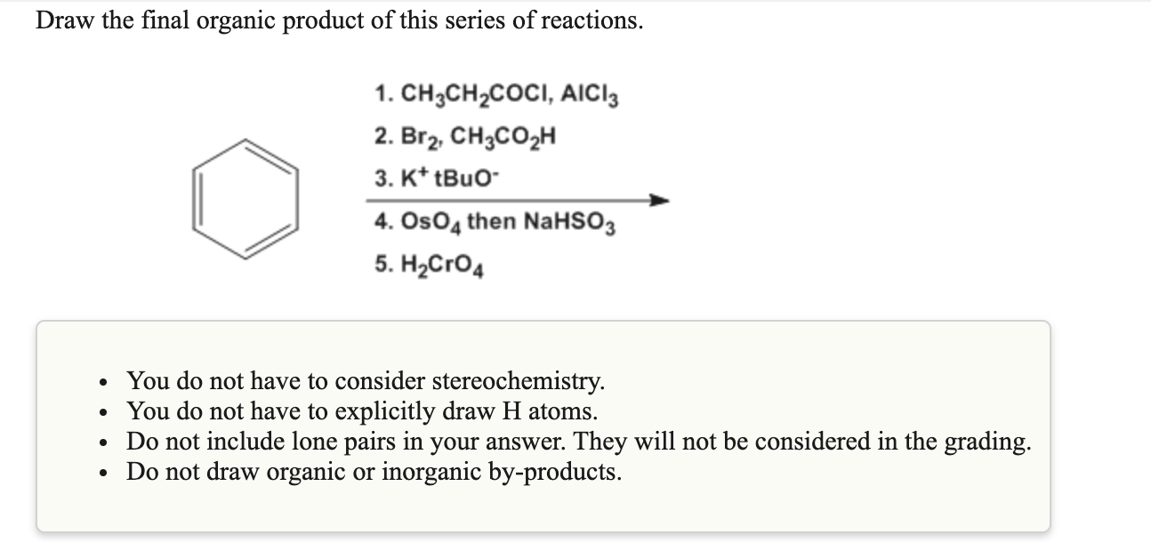 Solved Draw the final organic product of this series of