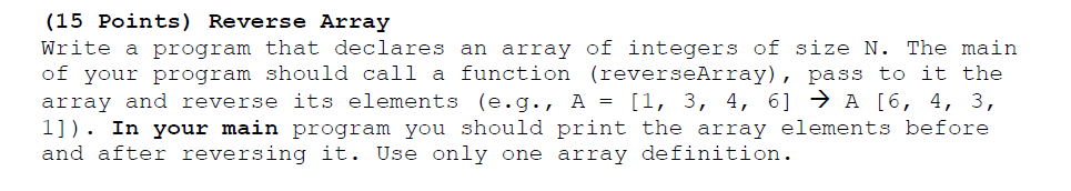 Solved (15 Points) Reverse Array Write a program that | Chegg.com
