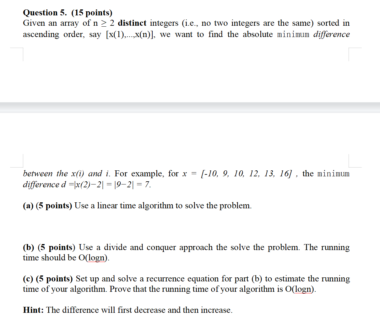 Solved Question 5. (15 points) Given an array of n > 2 | Chegg.com