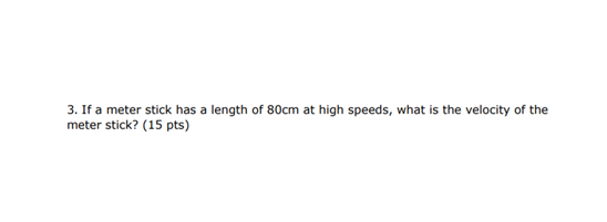 Solved 3. If a meter stick has a length of 80cm at high | Chegg.com