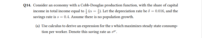 Solved 14. Consider an economy with a Cobb-Douglas | Chegg.com