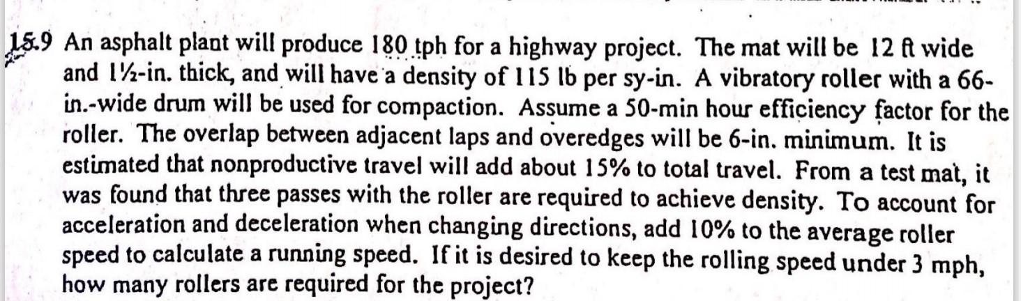 Solved 15.9 An asphalt plant will produce 180 tph for a | Chegg.com